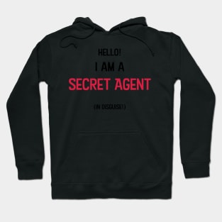 Secret Agent in Disguise Hoodie